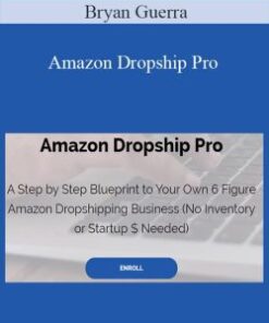 Bryan Guerra – Amazon Dropship Pro