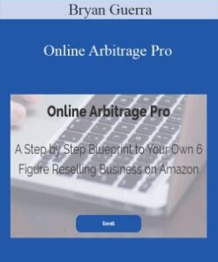 Bryan Guerra – Online Arbitrage Pro