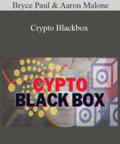 Bryce Paul & Aaron Malone – Crypto Blackbox