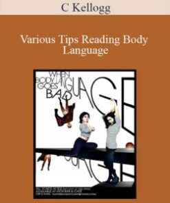 C Kellogg – Various Tips Reading Body Language