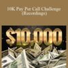 Carlos Corona Jr – 10K Pay Per Call Challenge (Recordings)