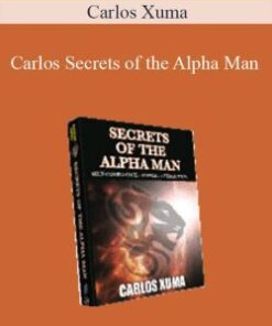 Carlos Xuma – Secrets of the Alpha Man