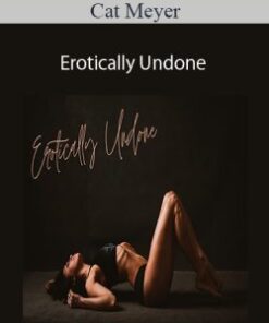 Cat Meyer – Erotically Undone
