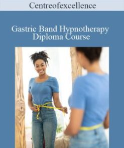 Centreofexcellence – Gastric Band Hypnotherapy Diploma Course