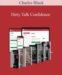 Charles Black – Dirty Talk Confidence