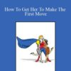 Chris Jackson – How To Get Her To Make The First Move
