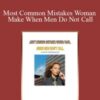 Chris Jackson – Most Common Mistakes Woman Make When Men Do Not Call