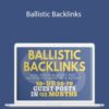 Chris Panteli Ballistic Backlinks 250x343 1 » Courses[GB]