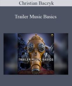 Christian Baczyk – Trailer Music Basics