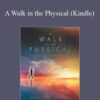 Christian Sundberg A Walk in the Physical Kindle 250x343 1 » Courses[GB]