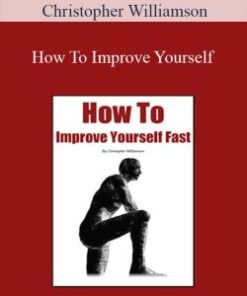 Christopher Williamson – How To Improve Yourself