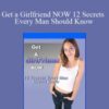 Clare Walker Get a Girlfriend NOW 12 Secrets Every Man Should Know 250x343 1 » Courses[GB]