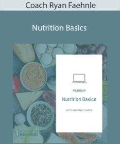 Coach Ryan Faehnle – Nutrition Basics