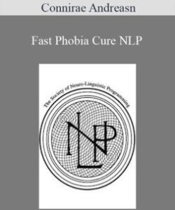 Connirae Andreasn – Fast Phobia Cure NLP