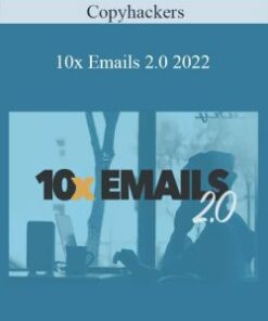 Copyhackers – 10x Emails 2.0 2022