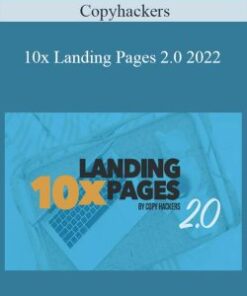 Copyhackers – 10x Landing Pages 2.0 2022