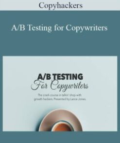 Copyhackers – A/B Testing for Copywriters