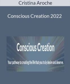 Cristina Aroche – Conscious Creation 2022