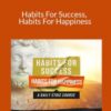 Daily Stoic – Habits For Success, Habits For Happiness