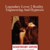 Damian Savieri Legendary Lover 2 Reality Engineering And Hypnosis 250x343 1 » Courses[GB]