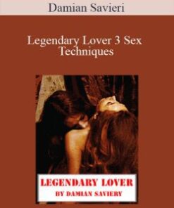 Damian Savieri – Legendary Lover 3 Sex Techniques