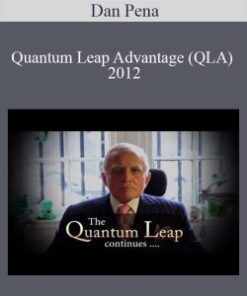 Dan Pena – Quantum Leap Advantage (QLA) 2012
