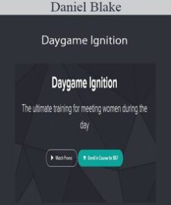 Daniel Blake – Daygame Ignition