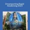 Daniel Raphael Dreamporting Rapid Awakening 2023 250x343 1 » Courses[GB]