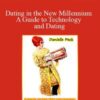 Danielle Peck – Dating in the New Millennium A Guide to Technology and Dating