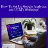 DataQuantics Workshop How To Set Up Google Analytics and UTMs Workshop 250x343 1 » Courses[GB]