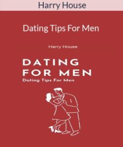 Harry House – Dating Tips For Men: How To Meet And Date Beautiful Women