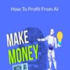 Dave Kaminski – How To Profit From AI