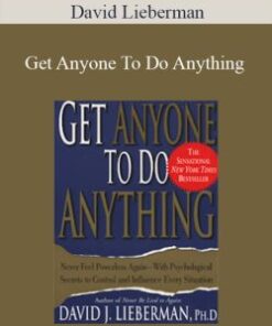 David Lieberman – Get Anyone To Do Anything