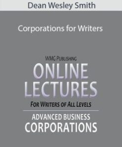 Dean Wesley Smith – Corporations for Writers