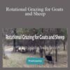 Deborah Niemann Rotational Grazing for Goats and Sheep 250x343 1 » Courses[GB]