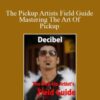 Decibel The Pickup Artists Field Guide Mastering The Art Of Pickup 250x343 1 » Courses[GB]