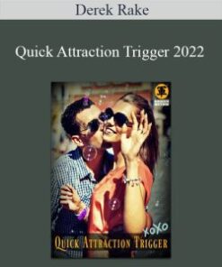 Derek Rake – Quick Attraction Trigger 2022