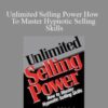Donald Moine Unlimited Selling Power How To Master Hypnotic Selling Skills 250x343 1 » Courses[GB]