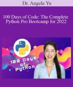 Dr. Angela Yu – 100 Days of Code: The Complete Python Pro Bootcamp for 2022