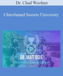 Dr. Chad Woolner – Chirofunnel Secrets University
