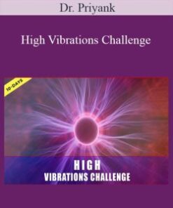 Dr. Priyank – High Vibrations Challenge