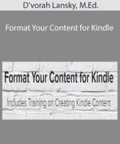 D’vorah Lansky, M.Ed. – Format Your Content for Kindle