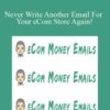 Ecom Money Emails Never Write Another Email For Your eCom Store Again 250x343 1 » Courses[GB]