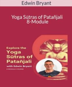 Edwin Bryant – Yoga Sūtras of Patañjali 8-Module