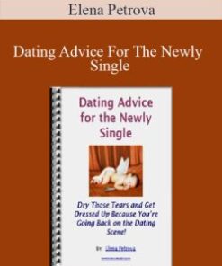 Elena Petrova – Dating Advice For The Newly Single