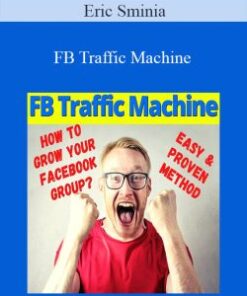 Eric Sminia – FB Traffic Machine