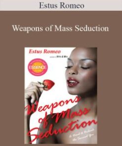 Estus Romeo – Weapons of Mass Seduction