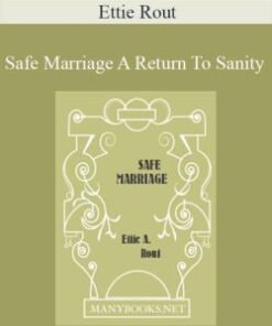 Ettie Rout – Safe Marriage A Return To Sanity
