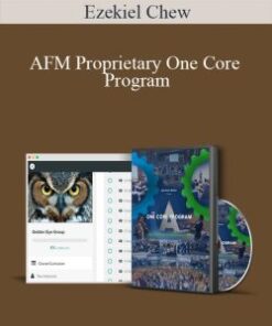 Ezekiel Chew – AFM Proprietary One Core Program
