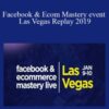 Facebook Ecom Mastery event Las Vegas Replay 2019 Istack Training 250x343 1 » Courses[GB]